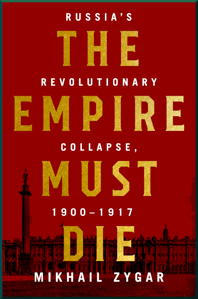 Empire Must Die - Mikhail Zygar